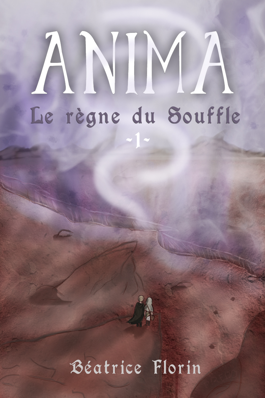 Anima : le règne du Souffle T1 - Béatrice Florin [Auto-édition 2019]