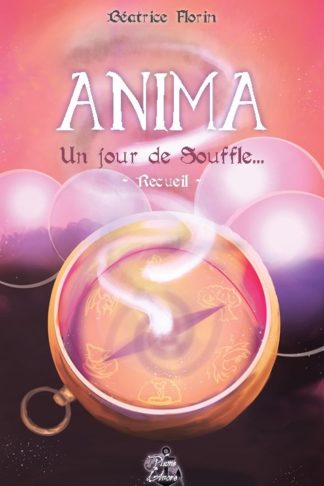 Anima : Un jour de Souffle (recueil) - Béatrice Florin